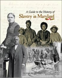 Cover Image of A Guide to the History of Slavery in Maryland