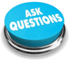 Ask questions