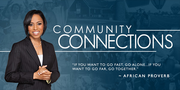 Community Connections banner image: "If you want to go fast, go alone...if you want to go far, go together." - African Proverb
