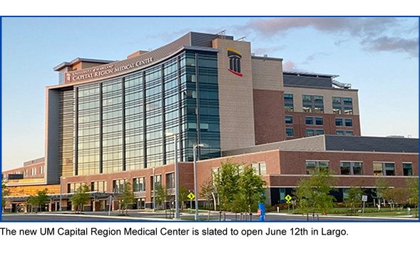 Pic of new hospital - The new UM Capital Region Medical Center is slated to open June 12th in Largo