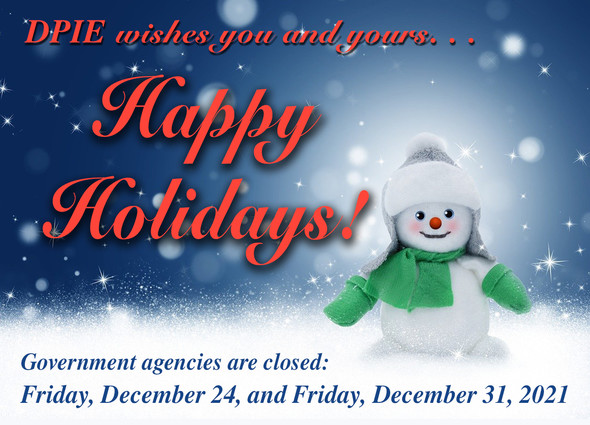 DPIE Happy Holiday wishes, pic of snowman with agency closings on Dec 24 and Dec 31.