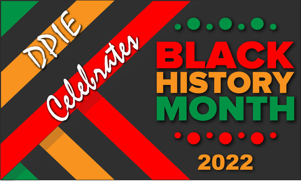 DPIE celebrates Black History Month 2022, image of criss-cross color stripes and words in red, yellow and green