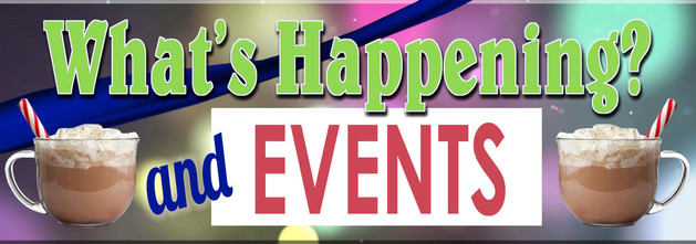 What's Happening and Current Events banner with red holiday text