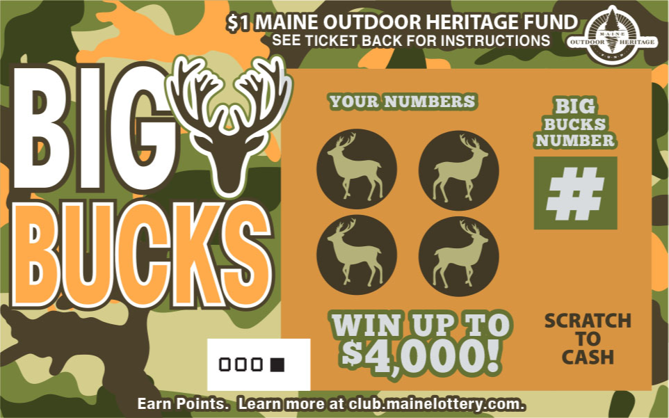 Maine's Lottery ticket, Big Bucks, that supports the Maine Outdoor Heritage Fund.