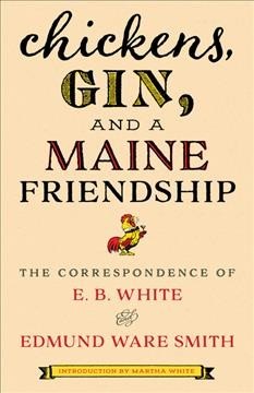 Book cover of Chickens, Gin and a Maine Friendship
