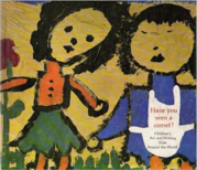 Book cover of Have You Seen a Comet?  Children's Art and Writing form Around the World. 