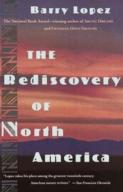 Cover image of The Redisocovery of North America by Barry Lopez.