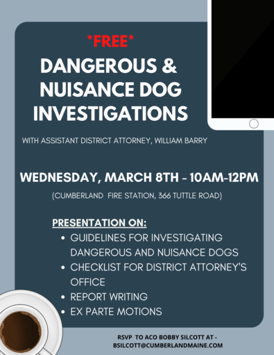 Dangerous and nuisance dog investigations flyer for march 8, 2023 at 10AM to noon