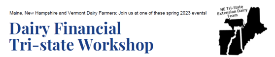 Maine, New Hampshire and Vermont Dairy Farmers Invited to Register by March 9 for Upcoming Tri-State Dairy Workshops
