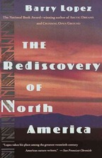 Book cover of The Rediscovery of North America by Barry Lopez.