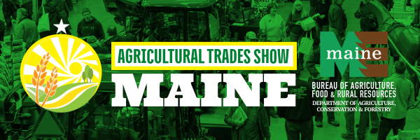 Maine Agricultural Trades Show