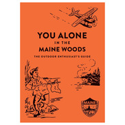 A small orange book titled You Alone in the Maine Woods