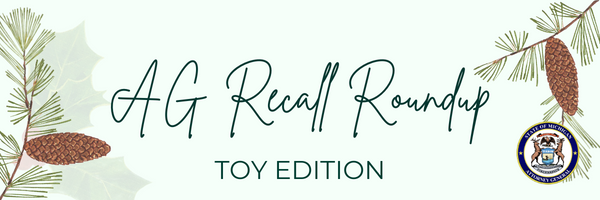 AG Recall Roundup - Toy Edition