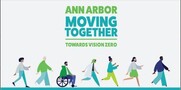 Ann Arbor Moving Together Toward Vision Zero