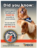Text: If you're open to the public, you must be accessible to service animals. It is not only the right thing to do, it's the law.