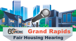 Fair housing hearing - Grand Rapids