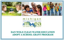 Michigan Water Environment Association: Dan Wolz Clean Water Education Adopt a School Grant Program