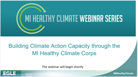 Webinar opening slide showing title -  Building climate action capacity through the MI Healthy Climate Corps