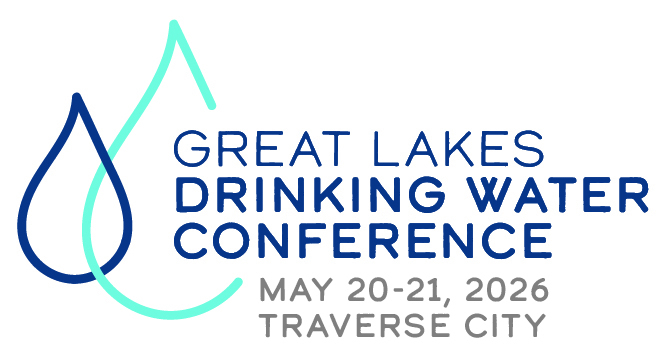 Great Lakes Drinking Water Conference, May 20-21, 2026, Traverse City