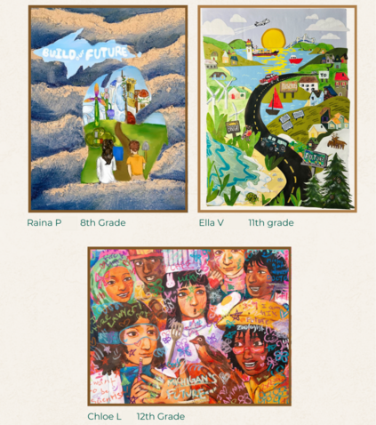 Three art contest runner ups, 8th Grader Raina P. from Novi, 11th Grader Ella V., from Wales Township, and 12th Grader Chloe L. from Saginaw