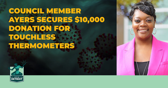 COVID Councilmember Ayers Secures $10000 for Thermometers