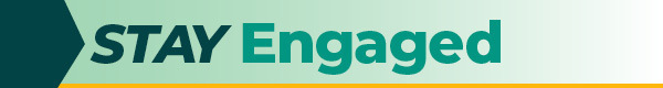 Stay Engaged graphic