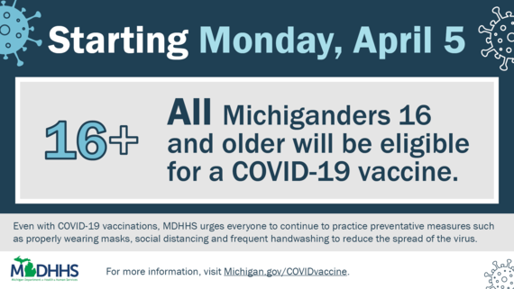Infographic: Starting Monday, April 5, all Michiganders 16 and older will be eligible to receive a vaccine