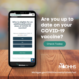 COVID-19 Vaccine Tool - Michigan.gov/COVIDVaccineUpToDateTool