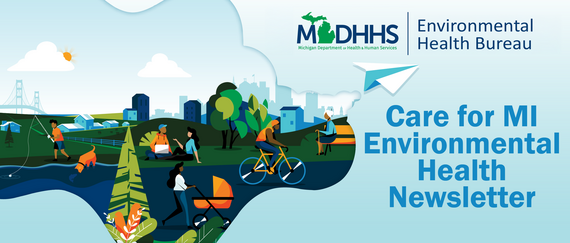 Care for MI Environmental Health Newsletter_Environmental Health Bureau