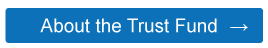 About the Trust Fund