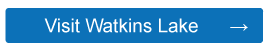 Visit Watkins Lake