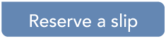 Reserve a slip