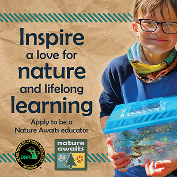 A kid holding a frog in a clear box with following text:  Inspire a love for nature and lifelong learning. Apply to be a Nature Awaits educator.