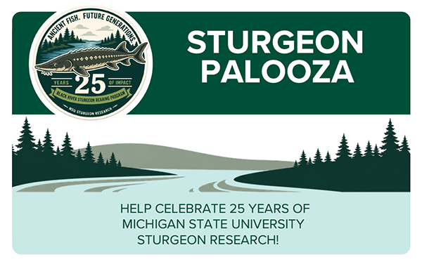 Help celebrate 25 years of sturgeon research at Sturgeon Palooza!