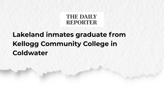 Lakeland inmates graduate from Kellogg Community College in Coldwater