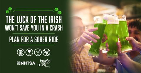 NHTSA - Don't test your luck this St. Patrick's Day
