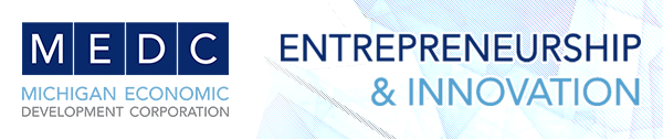 michigan economic development corporation - entrepreneurship and innovation