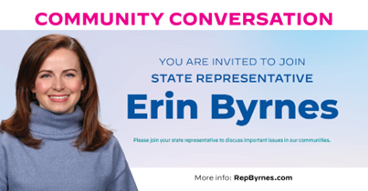 You are invited to join State Rep. Erin Byrnes for a Community Conversation event.