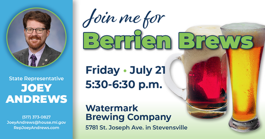 Join Rep. Andrews for Berrien Brews Friday, July 21st at 5:30 PM