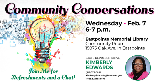 Community Conversation graphic for Michigan State Representative Kimberly Edwards.