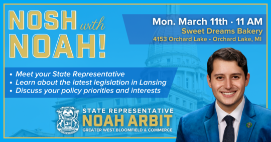 Details for Rep. Arbit's next "Nosh with Noah" event