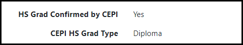 High School Graduation Confirmed by Cepi Yes CEPI High School Grad Type Diploma
