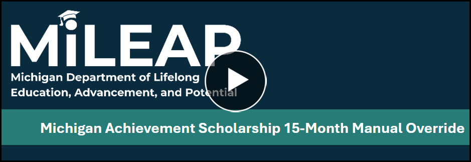 Michigan Achievement Scholarship 15 month override screenshot