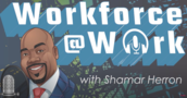 workforce at work March podcast