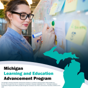 Michigan Learning and Education Advancement Program graphic with woman writing on whiteboard