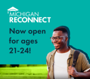 Michigan Reconnect, now open for ages 21-24 graphic