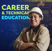 Career & Technical Education graphic of woman in white hardhat with her arms crossed.