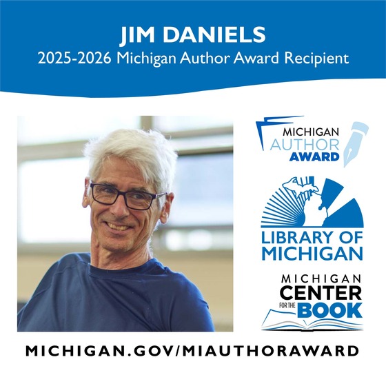 Jim Daniels 2025-2026 Michigan Author Award