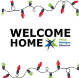 Welcome Home Future Proud Michigan Educator Text with border of Christmas lights