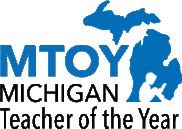 Michigan Teacher of the Year (MTOY)